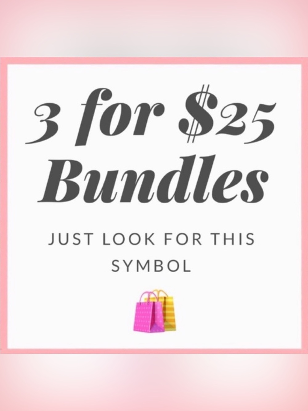 🛍️ 3/$25 🛍️ Bundle 3 Items for $25! 🛍️